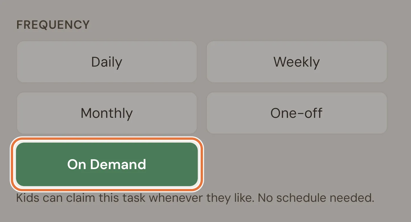 Frequency set to On Demand, with the hint that kids can claim it whenever they like