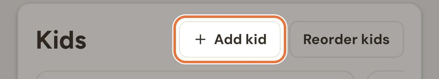 The Kids card on the Family tab with the Add kid button highlighted